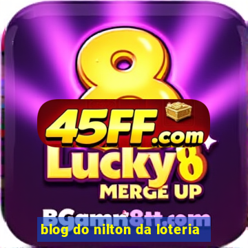 blog do nilton da loteria